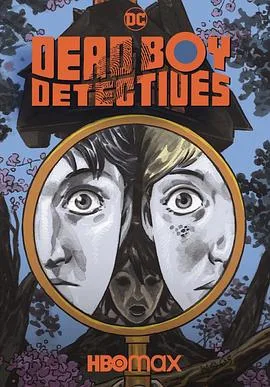 死亡男孩侦探社 Dead Boy Detectives[预告片]海报